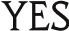 YES